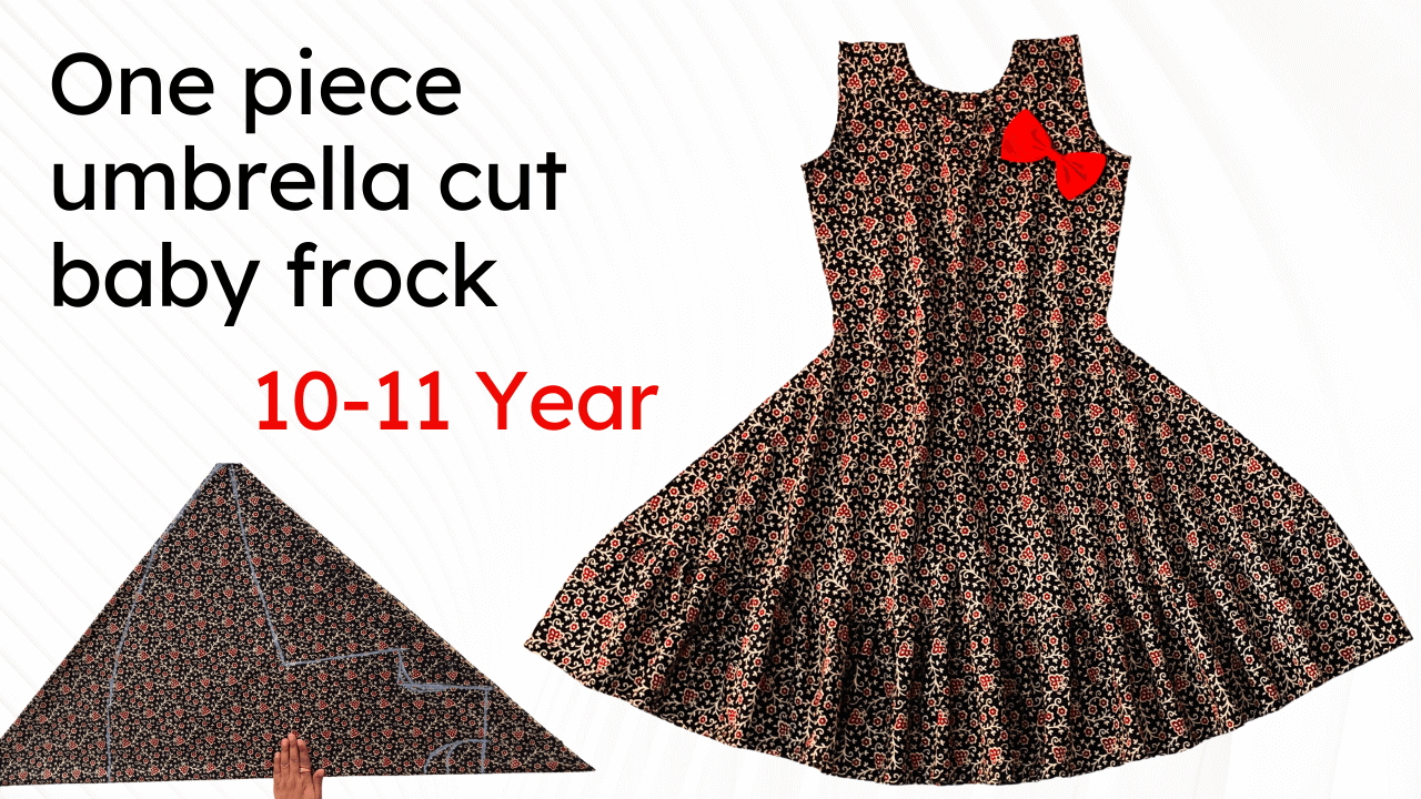 One Piece Umbrella Cut Baby Frock Cutting and Stitching for 10 to 11 Year Baby Girl